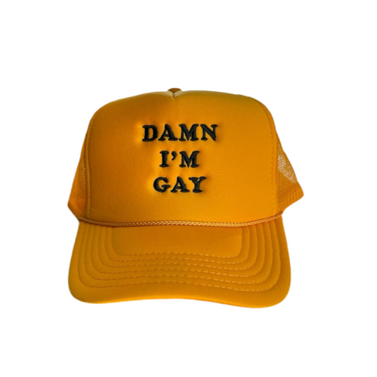 Damn I'm Gay Trucker Hat