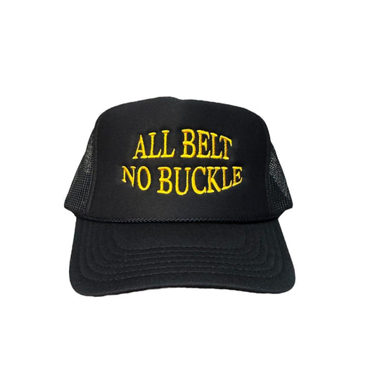 ALL BELT NO BUCKLE TRUCKER