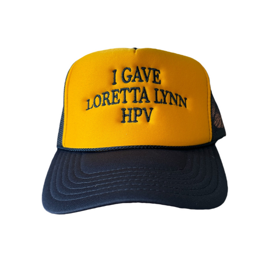 I gave Loretta Lynn HPV trucker