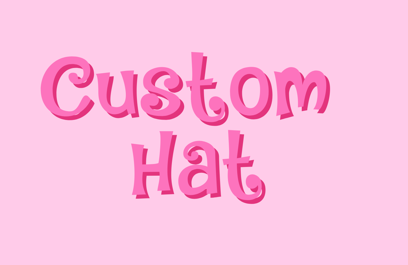 Custom Hat